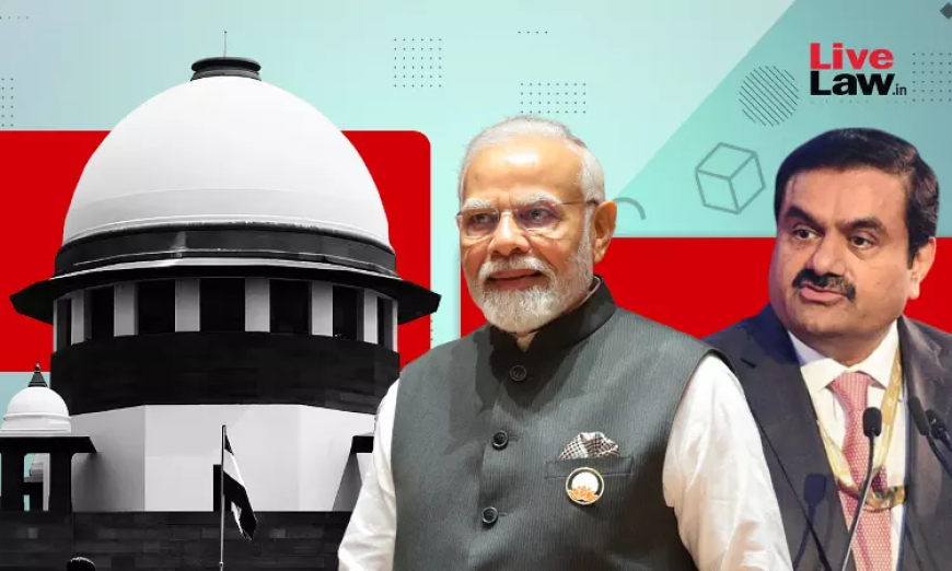 सुप्रीम कोर्ट ने कथित 'मोदी-अडानी लव अफेयर' टिप्पणी पर यूपी कांग्रेस नेता के खिलाफ एफआईआर रद्द करने से इनकार किया