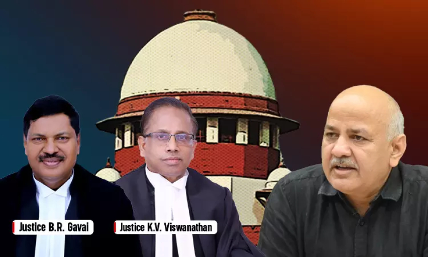 ट्रायल कोर्ट और हाईकोर्ट जमानत के मामले में सुरक्षित खेलने की कोशिश कर रहे हैं, भूल गए हैं कि 'जमानत नियम है': मनीष सिसोदिया मामले में सुप्रीम कोर्ट