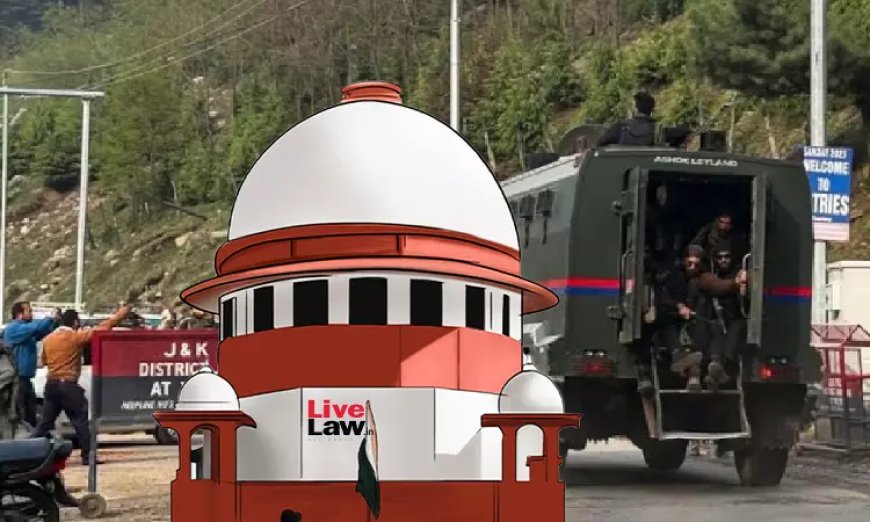 सुप्रीम कोर्ट ने पहलगाम आतंकी हमले की न्यायिक जांच की मांग करने वाली जनहित याचिका पर विचार करने से किया इनकार