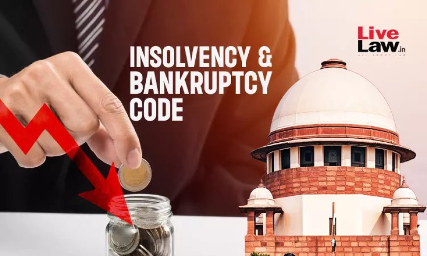 Section 61(2) IBC | 45 दिनों से अधिक समय बाद दायर अपील को NCLAT माफ नहीं कर सकता : सुप्रीम कोर्ट
