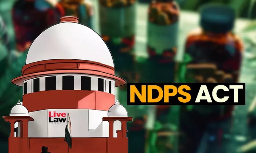 NDPS Act के मामलों में अग्रिम जमानत कभी नहीं दी जाती: सुप्रीम कोर्ट