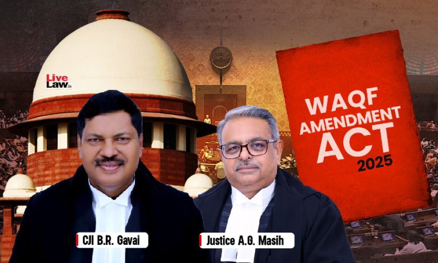 सुप्रीम कोर्ट ने वक्फ बोर्डों में गैर-मुस्लिम सदस्यों का नामांकन बरकरार रखा, इन प्रावधानों पर लगाई रोक