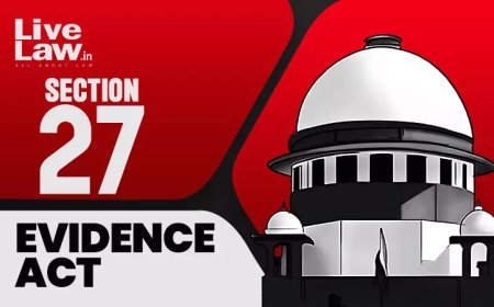 S. 27 Evidence Act | केवल हथियार की बरामदगी से संबंधित प्रकटीकरण स्वीकार्य, उसके उपयोग के बारे में बयान स्वीकार्य नहीं: सुप्रीम कोर्ट