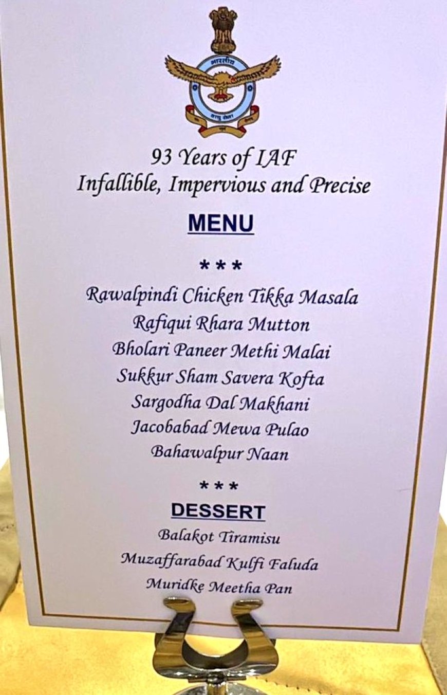 पाकिस्तान को गजब Roast किया है, भारतीय वायु सेना का वायरल Menu जरा आप भी देखिए