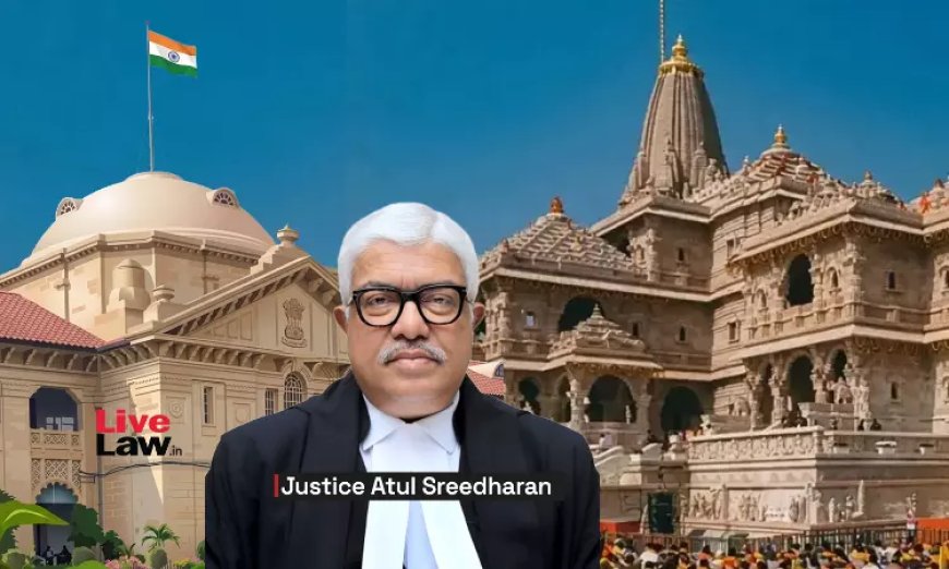 राम मंदिर दान की चोरी से बेअसर लोगों को कोई शर्मिंदा नहीं कर सकता, यह भारतीयों की ईमानदारी का सबसे निचला स्तर: जस्टिस अतुल श्रीधरन